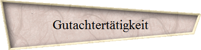 Gutachtert�tigkeit